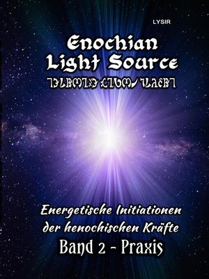 cover image of Enochian Light Source--Band II--Praxis
